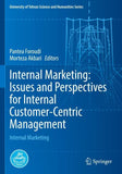 Internal Marketing: Issues and Perspectives for Internal Customer-Centric Management