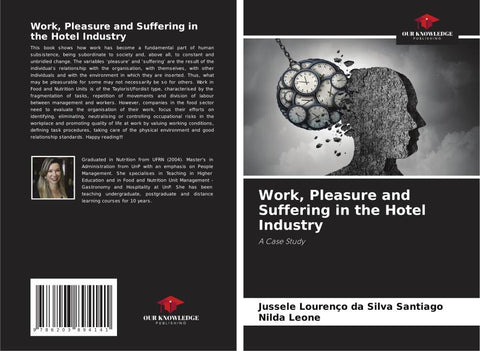 Work, Pleasure and Suffering in the Hotel Industry