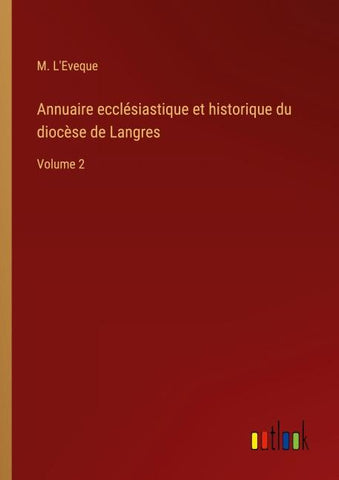 Annuaire ecclésiastique et historique du diocèse de Langres