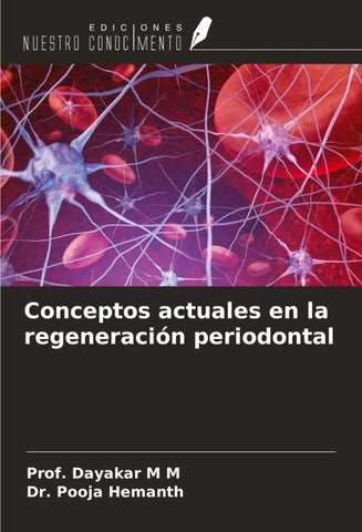 Conceptos actuales en la regeneración periodontal