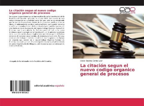 La citación segun el nuevo codigo organico general de procesos