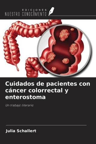 Cuidados de pacientes con cáncer colorrectal y enterostoma