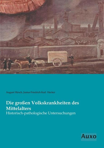 Die großen Volkskrankheiten des Mittelalters