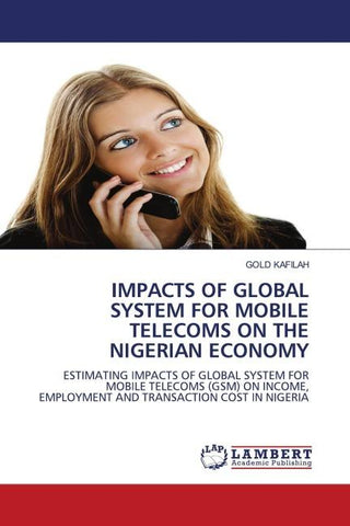 IMPACTS OF GLOBAL SYSTEM FOR MOBILE TELECOMS ON THE NIGERIAN ECONOMY