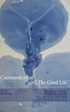Communication and «The Good Life»