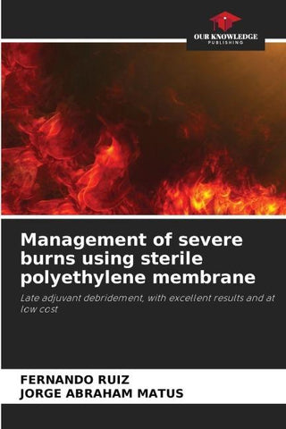Management of severe burns using sterile polyethylene membrane