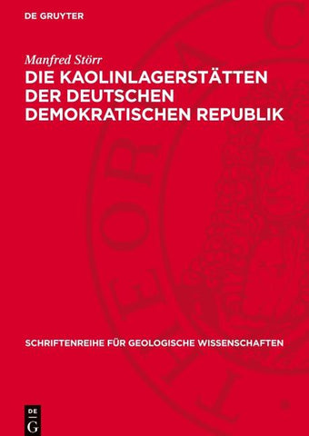 Die Kaolinlagerstätten der Deutschen Demokratischen Republik