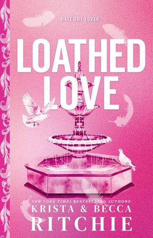 Loathed Love