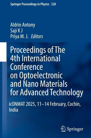 Proceedings of The 4th International Conference on Optoelectronic and Nano Materials for Advanced Technology