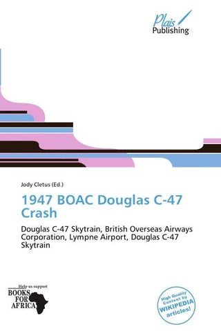 1947 BOAC Douglas C-47 Crash
