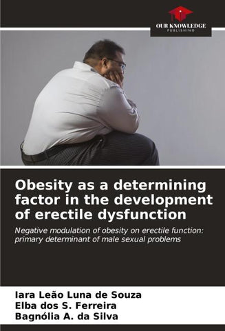 Obesity as a determining factor in the development of erectile dysfunction