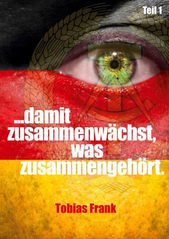 ... damit zusammenwächst, was zusammengehört.