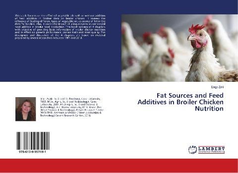 Fat Sources and Feed Additives in Broiler Chicken Nutrition