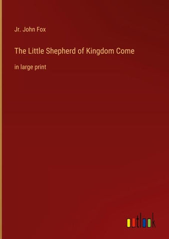 The Little Shepherd of Kingdom Come