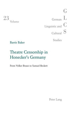 Theatre Censorship in Honecker’s Germany