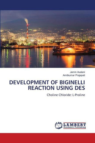 DEVELOPMENT OF BIGINELLI REACTION USING DES