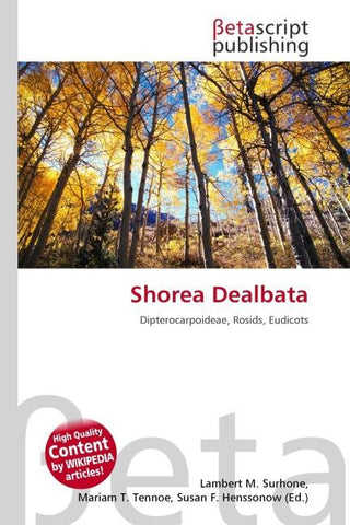 Shorea Dealbata