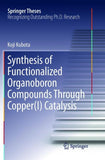 Synthesis of Functionalized Organoboron Compounds Through Copper(I) Catalysis