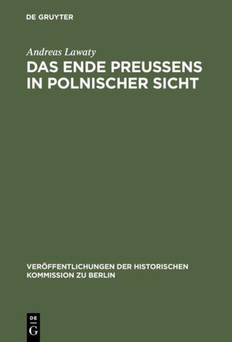 Das Ende Preußens in polnischer Sicht