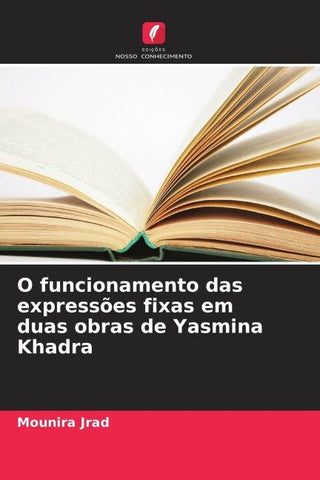 O funcionamento das expressões fixas em duas obras de Yasmina Khadra