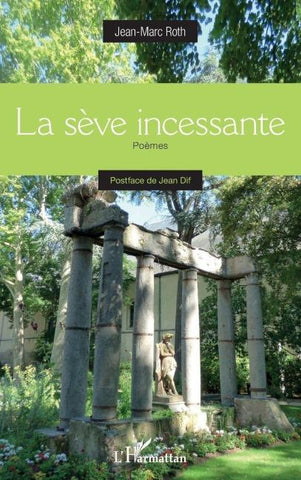 La sève incessante