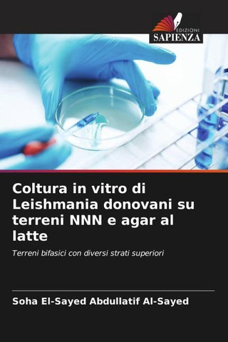 Coltura in vitro di Leishmania donovani su terreni NNN e agar al latte