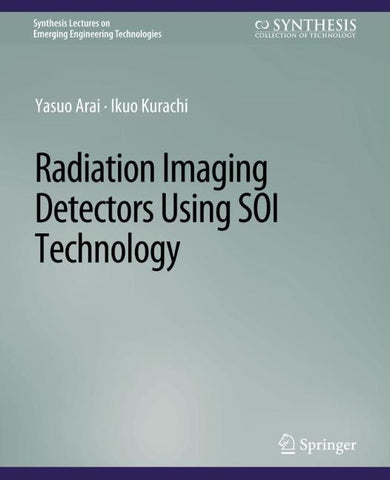 Radiation Imaging Detectors Using SOI Technology