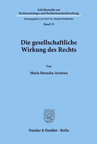 Die gesellschaftliche Wirkung des Rechts.