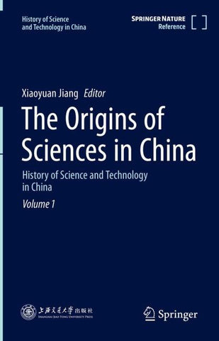 The Origins of Sciences in China