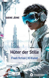 Die Hüter der Stille