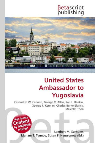 United States Ambassador to Yugoslavia