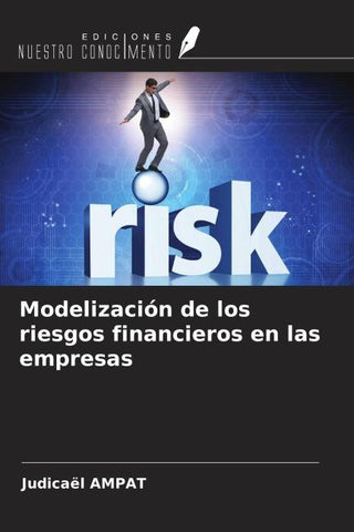 Modelización de los riesgos financieros en las empresas