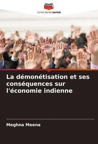 La démonétisation et ses conséquences sur l'économie indienne