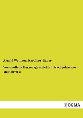 Verschollene Herzensgeschichten: Nachgelassene Memoiren 2