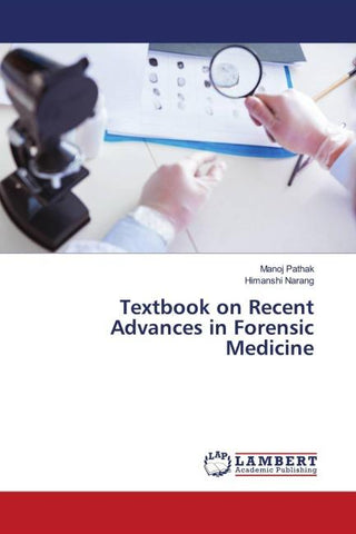 Textbook on Recent Advances in Forensic Medicine