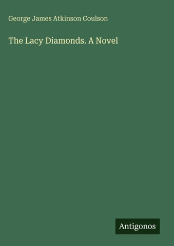 The Lacy Diamonds. A Novel