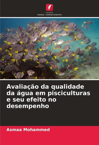 Avaliação da qualidade da água em pisciculturas e seu efeito no desempenho