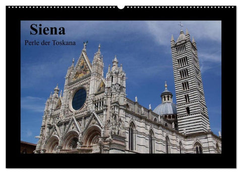 Siena, Perle der Toskana (Wandkalender 2026 DIN A2 quer), CALVENDO Monatskalender