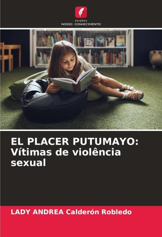 EL PLACER PUTUMAYO: Vítimas de violência sexual