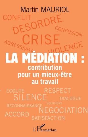 La médiation : contribution pour un mieux-être au travail