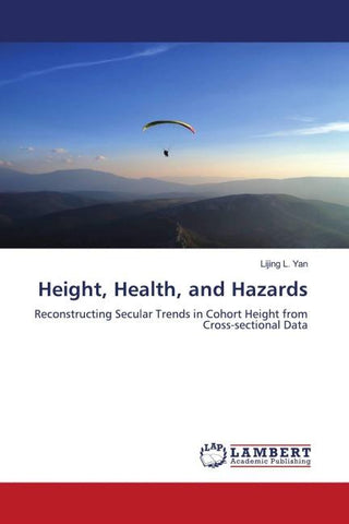 Height, Health, and Hazards
