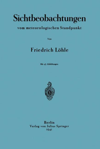 Sichtbeobachtungen vom meterologischen Standpunkt