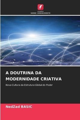 A DOUTRINA DA MODERNIDADE CRIATIVA
