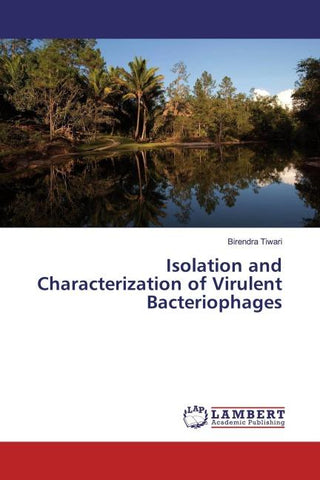 Isolation and Characterization of Virulent Bacteriophages