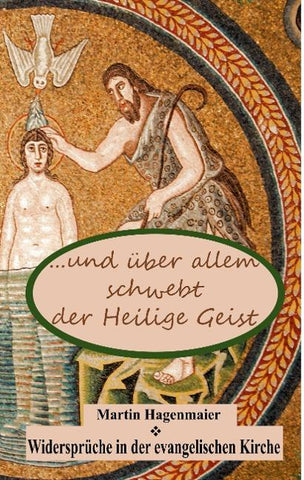 ... und über allem schwebt der Heilige Geist ...