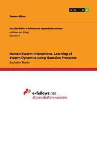 Human-Swarm Interactions. Learning of Swarm Dynamics using Gaussian Processes