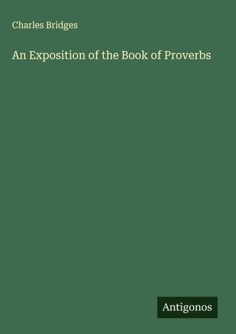 An Exposition of the Book of Proverbs