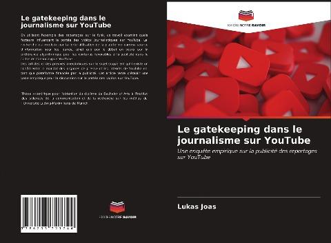 Le gatekeeping dans le journalisme sur YouTube