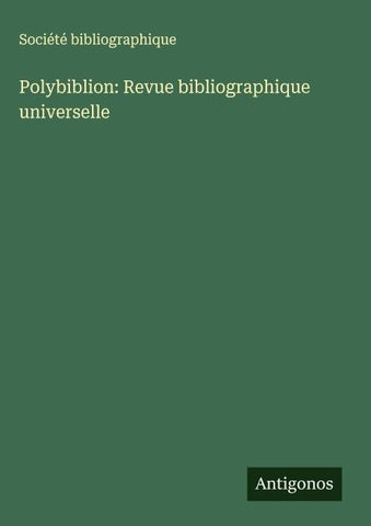 Polybiblion: Revue bibliographique universelle