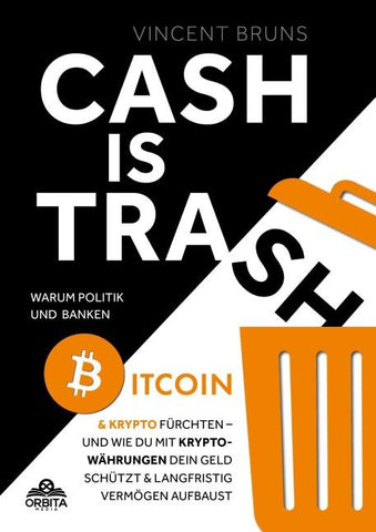 Cash is Trash